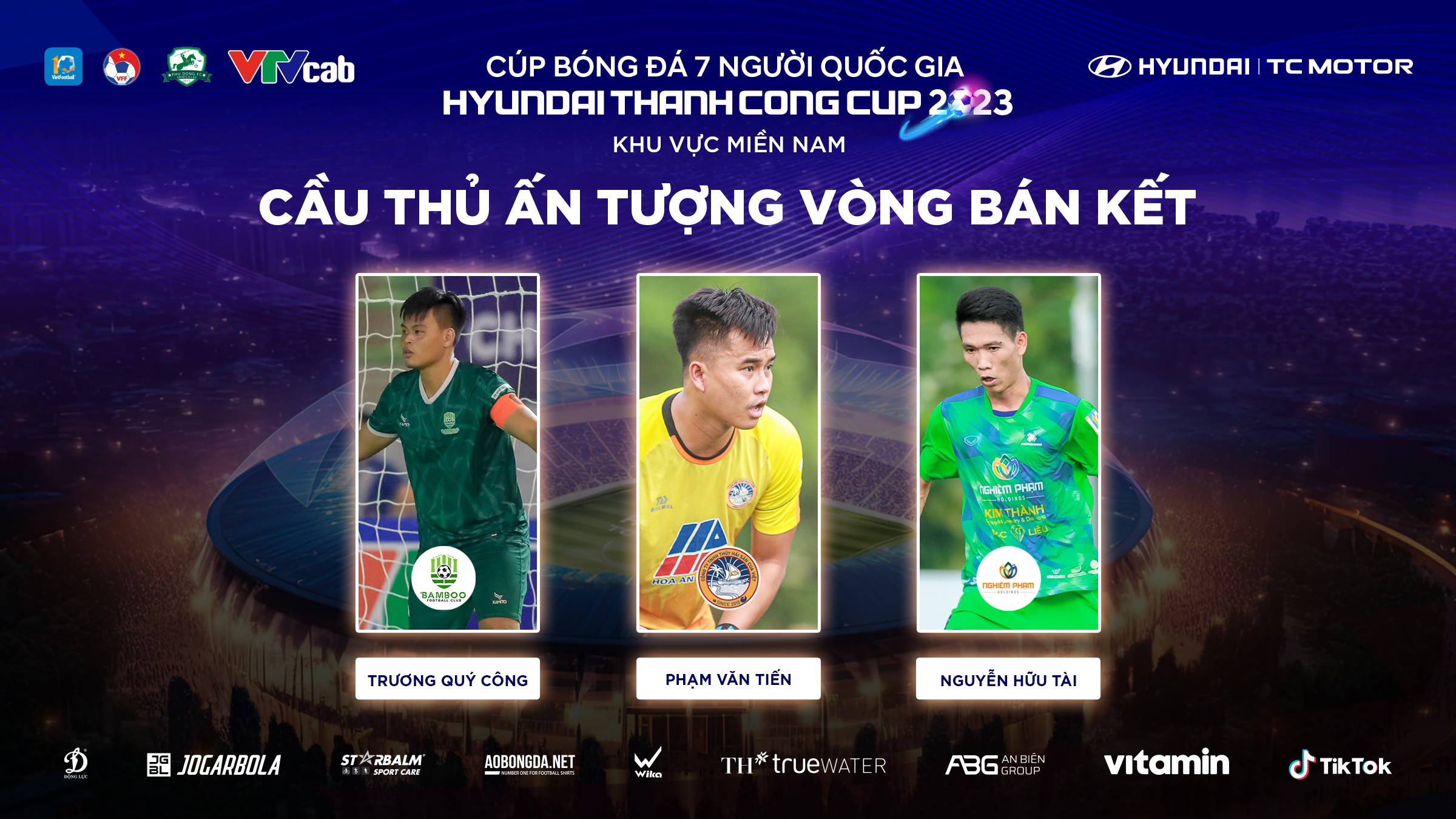Bình chọn cầu thủ ấn tượng vòng Bán kết VSC-S3 khu vực miền Nam